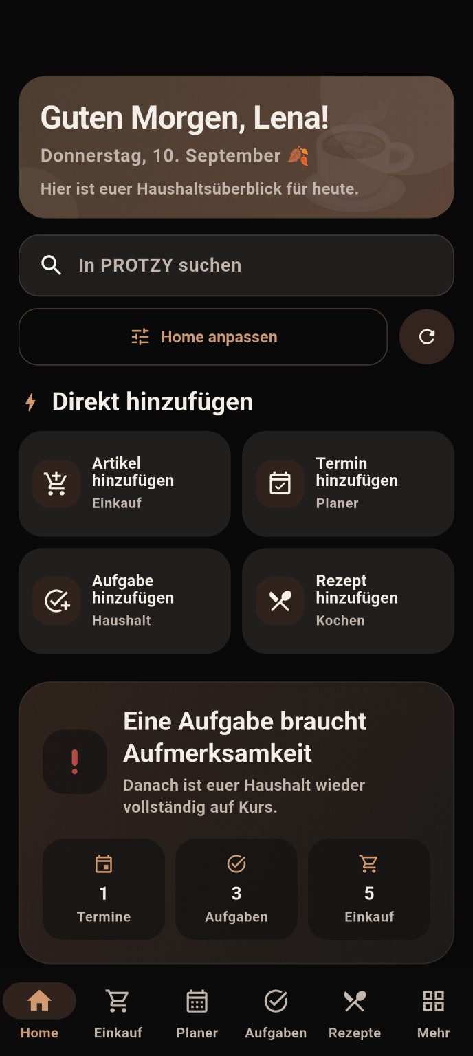 PROTZY Home mit Begrüßung, Direktzugriffen und Tagesüberblick
